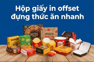 Hộp giấy in offset đựng thức ăn nhanh